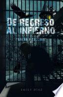De Regreso Al Infierno “Dueño Y Esclavo”