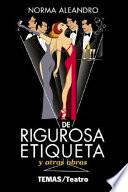 De rigurosa etiqueta y otras obras