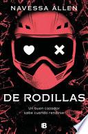 de Rodillas / Caught Up