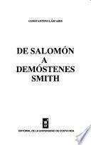 De Salomón a Demóstenes Smith