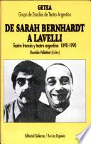 De Sarah Bernardt a Lavelli