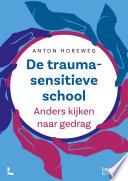 De traumasensitieve school