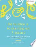 De tu idea a tu startup en 7 pasos