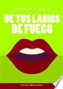 De Tus Labios De Fuego