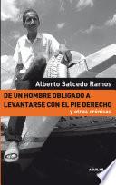 De un hombre obligado a levantarse con el pie derecho y otras crónicas