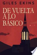 De Vuelta A Lo Básico