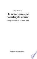 De waanzinnige twintigste eeuw
