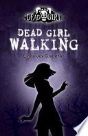 Dead Girl Walking