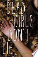 Dead Girls Don't Lie