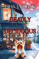 Deadly Deciduous (A Delilah Green Cozy Mystery—Book 6)