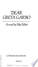 Dear Greta Garbo