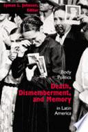 Death, Dismemberment, and Memory