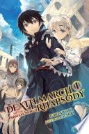 Death March to the Parallel World Rhapsody, Vol. 1 (light novel)