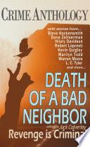 Death of a Bad Neighbour - Revenge is Criminal