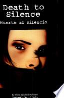 Death to Silence / Muerte al silencio