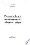 Debate sobre la situación económica y financiera del país