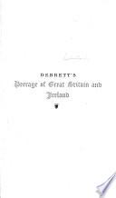 Debrett's Complete Peerage of the United Kingdom of Great Britain & Ireland ...