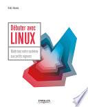 Débuter avec LINUX