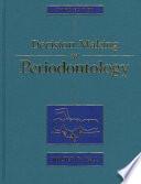 Decision Making in Periodontology