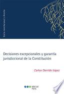 Decisiones excepcionales y garantía jurisdiccional de la Constitución