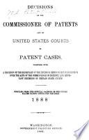 Decisions of the Commissioner of Patents and of the United States Courts in Patent and Trade-mark and Copyright Cases