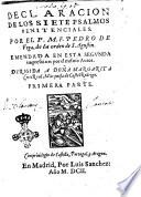 Declaracion de los siete psalmos penitanciales. Por el p.m. f. Pedro de Vega, de la orden de s. Agustin. ... Dirigida a doña Margarita Corte Real, marquesa de Castel Rodrigo. Primera parte [-terceira]
