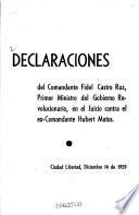 Declaraciones del commandante Fidel Castro Ruz, primer ministro del gobierno revolucionario, en el juicio contra el ex-comandante Hubert Matos. Ciudad libertad, diciembre 14 de 1959
