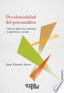 Decolonialidad del psicoanálisis