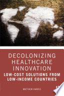 Decolonizing Healthcare Innovation