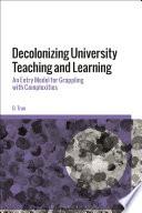 Decolonizing University Teaching and Learning