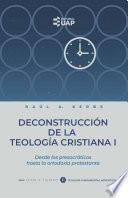 Deconstrucción de la teología cristiana I