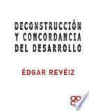 Deconstrucción y concordancia del desarrollo