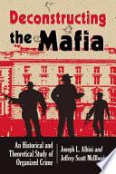Deconstructing Organized Crime