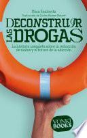 Deconstruir las drogas