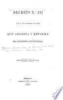 Decreto N.0 521 (de 31 de diciembre de 1885) que adiciona y reforma el Código judicial