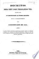 Decretos del rey don Fernando VII., expedidos desde su restitucion al trono español hasta el restablecimiento de la constitucion de 1812