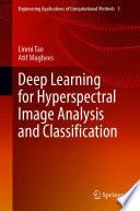 Deep Learning for Hyperspectral Image Analysis and Classification