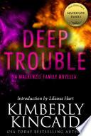 Deep Trouble: A MacKenzie Family Novella