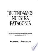 Defendamos nuestra Patagonia