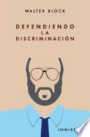 Defendiendo la discriminación