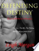 Defending Destiny