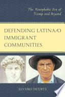 Defending Latina/o Immigrant Communities