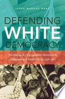Defending White Democracy