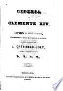 Defensa de Clemente XIV y respuesta al abate Gioberti, o sea, Complemento a la historia de la destruccion de los jesuitas