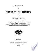 Defensa del tratado de límites entre Yucatán y Belice