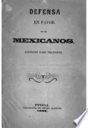 Defensa en favor de los mexicanos, acusados como traidores