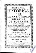 Defensa hist. por la antiguedad ... de Sobrarbe