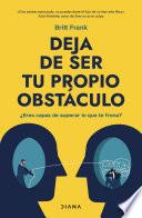 Deja de ser tu propio obstáculo