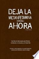 Deja la Metanfetamina (cristal) Ahora