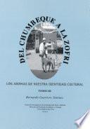 Del Chumbeque a la Zofri